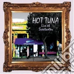 Hot Tuna - Live At Sweetwater cd