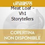 Meat Loaf - Vh1 Storytellers cd