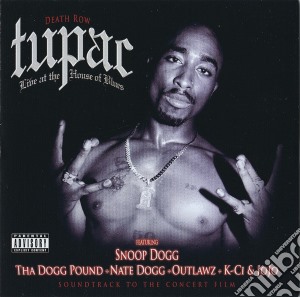 Tupac - Live At The House Of Blues cd musicale di Tupac