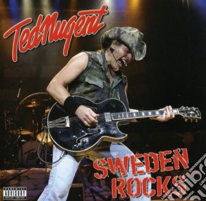 Ted Nugent - Sweden Rocks cd musicale di Ted Nugent