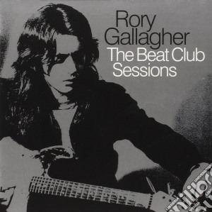 Rory Gallagher - Beat Club Sessions cd musicale di Rory Gallagher