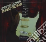 Rory Gallagher - Against The Grain cd