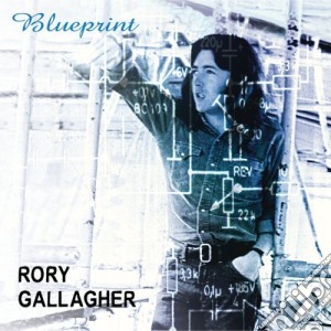 Rory Gallagher - Blueprint cd musicale di Rory Gallagher