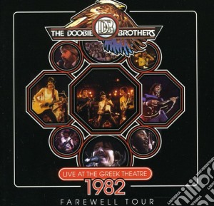 Doobie Brothers (The) - Live At The Greek Theater 1982 cd musicale di Doobie Brothers