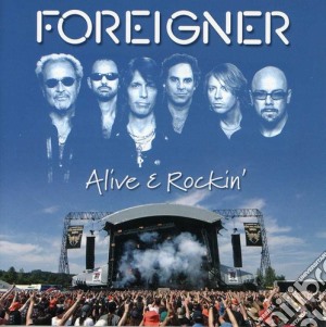 Foreigner - Alive & Rockin' cd musicale di Foreigner