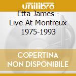 Etta James - Live At Montreux 1975-1993 cd
