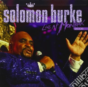 Solomon Burke - Live At Montreux 2006 cd musicale di Solomon Burke