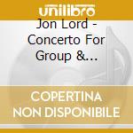 Jon Lord - Concerto For Group & Orchestra (2 Lp) cd musicale di Jon Lord