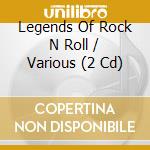 Legends Of Rock N Roll / Various (2 Cd) cd