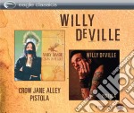 Willy Deville - Crown Jane Alley + Pistola (2 Cd)