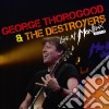 George Thorogood & The Destroyers - Live At Montreux 2013 cd