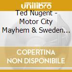 Ted Nugent - Motor City Mayhem & Sweden Rocks cd