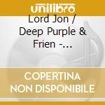 Lord Jon / Deep Purple & Frien - Celebrating Jon Lord The Rock cd