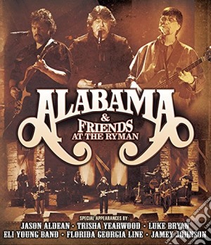 Alabama & Friends - At The Ryman (2 Cd) cd musicale di Alabama & Friends