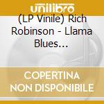 (LP Vinile) Rich Robinson - Llama Blues -Reissue- vinile