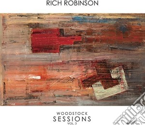 (LP Vinile) Rich Robinson - Woodstock Sessions Vol.3 (2 Lp) lp vinile di Rich Robinson