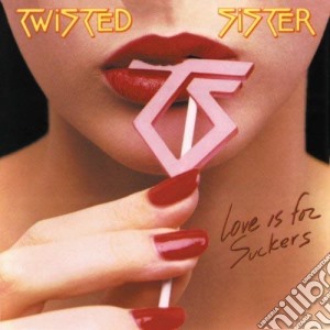 Twisted Sister - Love Is For Suckers\ cd musicale di Twisted Sister