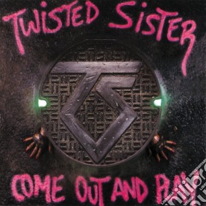 Twisted Sister - Come Out & Play (Bonus Track) cd musicale di Twisted Sister