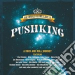 Pushking - The World As We Love It / Various
