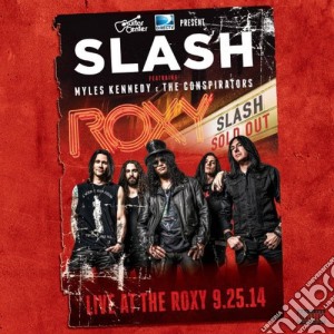 Slash - Live At The Roxy 09.25.14 cd musicale di Slash