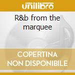 R&b from the marquee cd