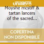 Moyshe mcstiff & tartan lancers of the sacred heart cd