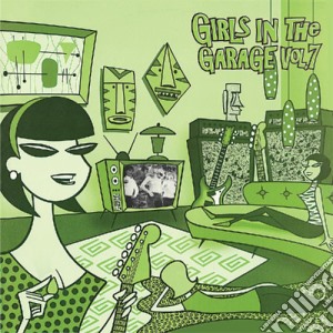 (LP Vinile) Girls In The Garage: Vol Seven / Various (Vinyl) lp vinile di Past & Present