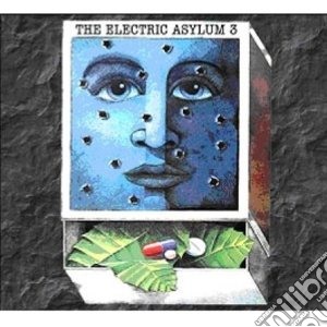 Electric Asylum Volume 3 cd musicale di Artisti Vari