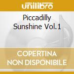 Piccadilly Sunshine Vol.1 cd