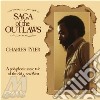 Charles Tyler - Saga Of The Outlaws cd