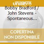 Bobby Bradford / John Stevens - Spontaneous Music Ensemble