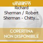 Richard Sherman / Robert Sherman - Chitty Chitty Bang Bang Ost (2 Cd) cd musicale di Richard Sherman/robert Sherman