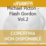Michael Picton - Flash Gordon Vol.2 cd