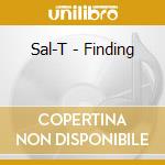 Sal-T - Finding cd