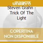 Steven Grahn - Trick Of The Light cd