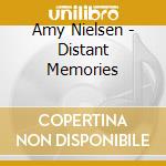 Amy Nielsen - Distant Memories cd