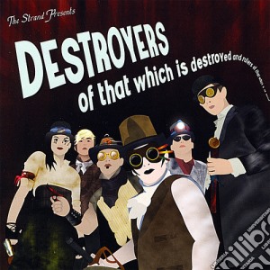 Strand - Destroyers Of That Which Is Destroyed & Rulers Of cd musicale di Strand