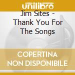 Jim Sites - Thank You For The Songs cd