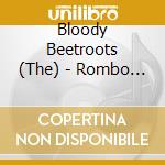 Bloody Beetroots (The) - Rombo Ep cd
