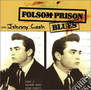 Johnny Cash - Folsom Prison Blues cd musicale di Johnny Cash