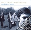 Eric Clapton & The Yardbirds - The Early Years cd