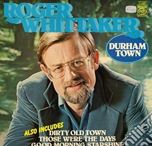 Roger Whittaker - Durham Town cd musicale di Roger Whittaker
