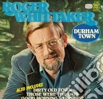 Roger Whittaker - Durham Town cd