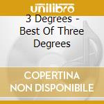 3 Degrees - Best Of Three Degrees cd