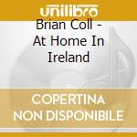 Brian Coll - At Home In Ireland cd