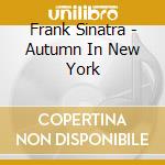 Frank Sinatra - Autumn In New York cd