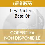 Les Baxter - Best Of cd musicale