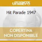 Hit Parade 1947 cd musicale