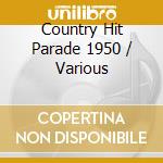 Country Hit Parade 1950 / Various cd