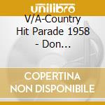 V/A-Country Hit Parade 1958 - Don Gibson,Everly Brothers,Stonewall Jackson,George Jones,Ray Price... cd